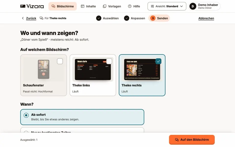 Sending i Vizora (tysk grensesnitt): velg skjermene – i eksempelet vinduet og to ved disken – så «Ab sofort» (med en gang) og «Auf den Bildschirm» (til skjermen)